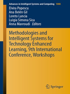 cover image of Methodologies and Intelligent Systems for Technology Enhanced Learning, 9th International Conference, Workshops